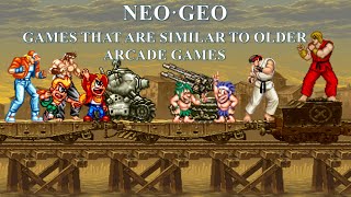 Neo Geo Games Similar to Older Arcade Games (Neo Geo Thread Atari Age Forum 10th Anniversary)