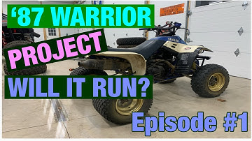 1987 Yamaha Warrior 350 project resto mod. Episode 1. Will it run?