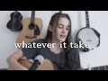 Whatever It Takes - Imagine Dragons - COVER