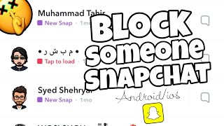 How To Block Someone On Snapchat Android/iOS | New Update 2022