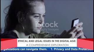 ETHICAL AND LEGAL ISSUES IN THE DIGITAL AGE