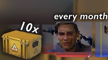 CSGO opening 10 cases every month #2