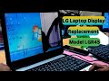 How to change/replace LG Laptop Display LGR45/R450.how to change/replace lg laptop disply lgr45/r450