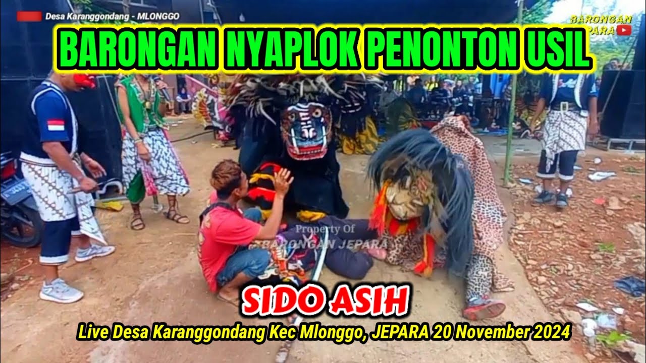 Detik-detik Barongan ngamuk nyaplok penonton | SIDO ASIH Live Ds Karanggondang Kec Mlonggo Jepara