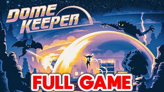 Dome Keeper - Full Game Walkthrough Gameplay