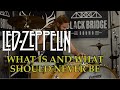 Led zeppelin   what is and what should never be drum cover