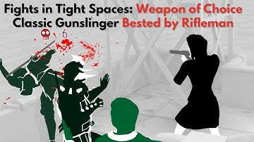 Fights in Tight Spaces: Weapon of Choice | Jane Wick Bested by a Gangster Rifleman