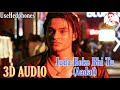 Juda Hoke Bhi Tu | 3d Audio Song | Kalyug Mp3 Song