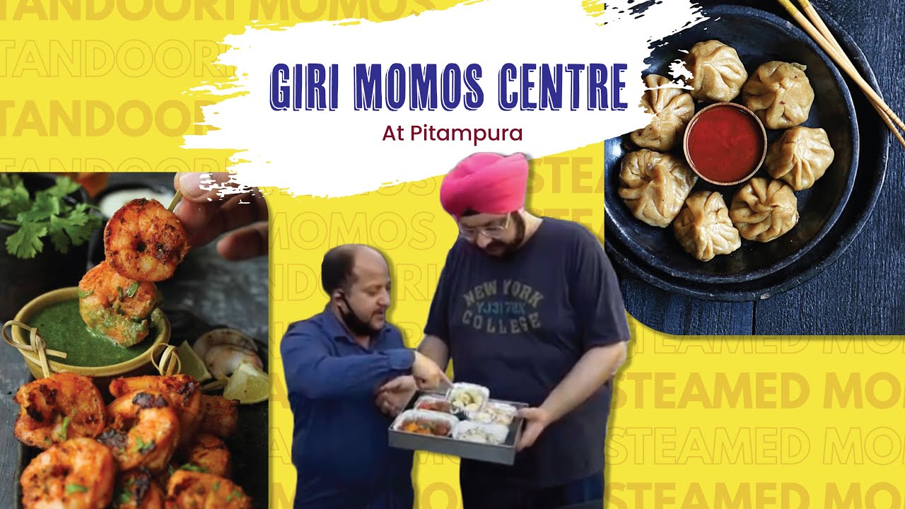 Giri Momos Centre Legendary Momos In Town Tasty Food In Pitampura Food Tours by Dilmohan