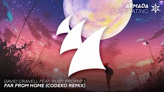 David Gravell feat. Ruby Prophet - Far From Home (Codeko Extended Remix)