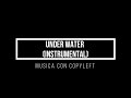 Música Instrumental sin Copyright | &quot;Under Water&quot;