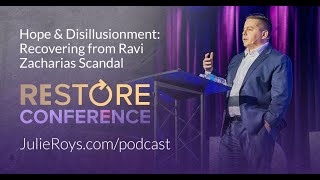 Hope & Disillusionment: Recovering from Ravi Zacharias Scandal