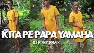 Download lagu VIRAL TikTok - KITA PE PAPA YAMAHA ( KITA PE LAKI SANJAYA MAYORE ) DJ RIZKY REMIX 2022