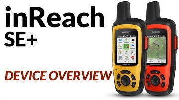 Garmin inReach SE+ Device Overview