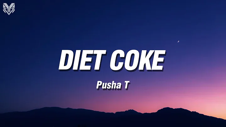 Pusha T - Diet Coke (Lyrics)