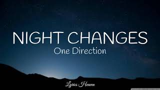 One Direction - Night Changes (Lyrics)