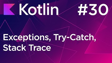 Exceptions, Try-Catch, Stack Trace - Основи програмування Kotlin