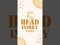 Some of the most common advice parents hear after a child’s head injury is outdated or incorrect