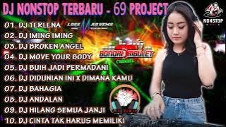 DJ 69 PROJECT FULL ALBUM DANGDUT TERBARU 2023 | DJ TERLENA | DJ IMING IMING VIRAL FULL BASS