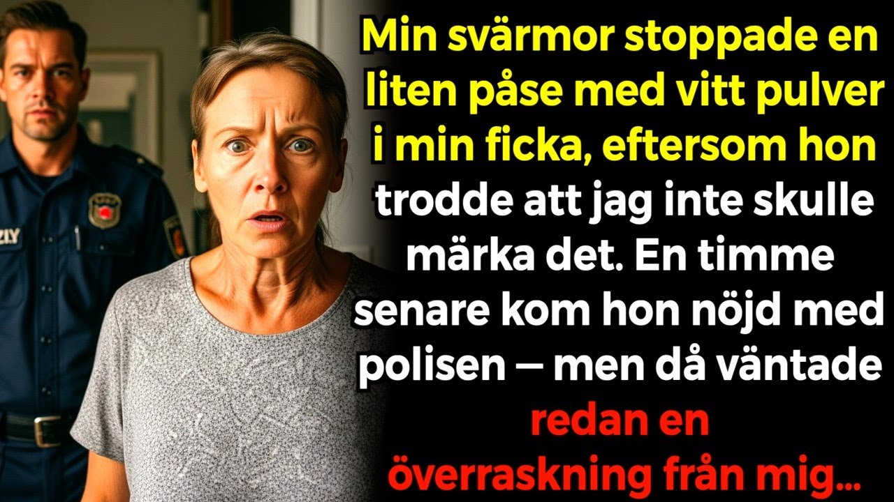 Min svärmor lade ut pulver och ringde polisen – jag överlistade henne.