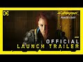 Cyberpunk 2077: Phantom Liberty — Official Launch Trailer