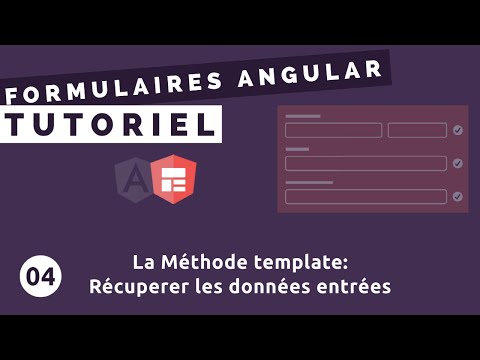 Tutoriel Formulaires Angular #4 - Méthode template: récuperer les données entrées