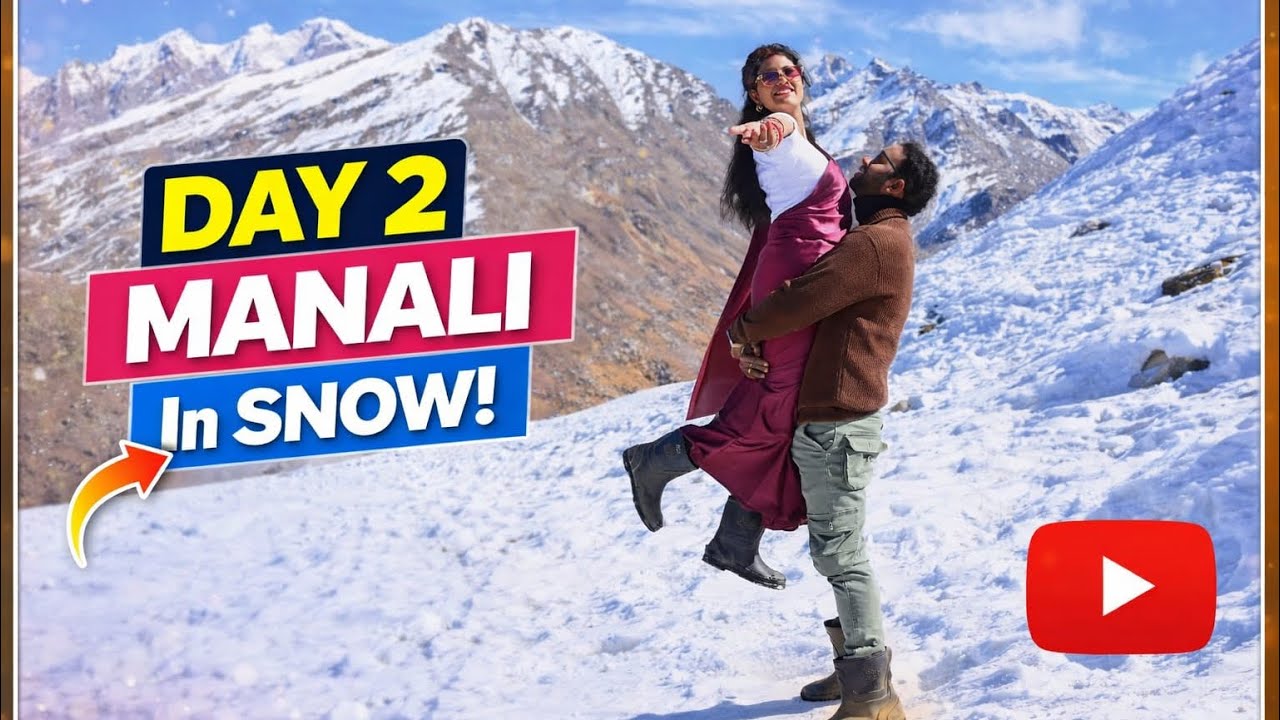 2nd Day In Manali | Manali Snow Fall
