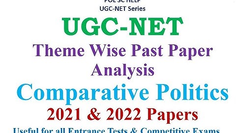 Theme wise Past Year Paper Analysis of UGC-NET Political Science: Comparative Politics