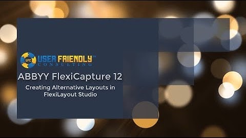 ABBYY FlexiCapture 12- Creating Alternative Layouts in FlexiLayout Studio for ABBYY FlexiCapture