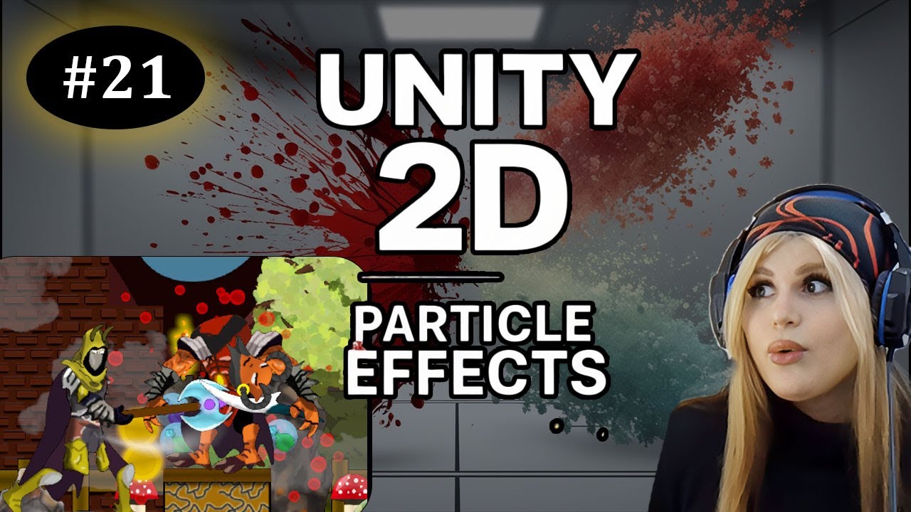 21- Particle System for Blood and Boost Effects | Unity 2D Platformer ...