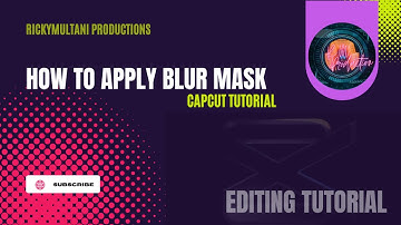 How to apply Blur mask in CapCut Video Editing | Tips You NEED to Know! Blur mask | Blur effect.