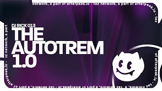 DJ RICK 013 - THE AUTOTREM 1.0