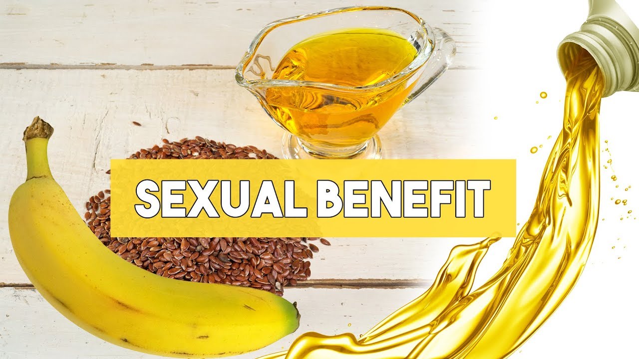 Sexual Benefits Of flax seeds oil For Male Enhancement ...