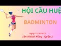 HỘI CẦU HUỆ || ĐÔI NỮ PHÂN TRANH