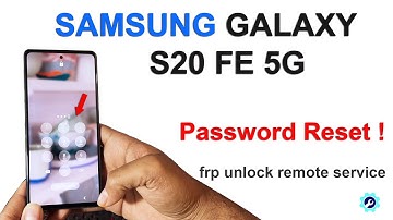 Samsung Galaxy S20 FE 5G Hard Reset & FRP Unlock