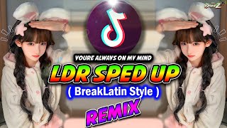 You're Always On My Mind That How Much i Care | Shoti - LDR - Sped Up | BreakLatin | DJ BHARZ Remix