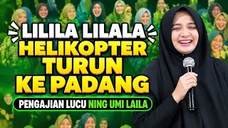 HELIKOPTER TURUN KE PADANG 😅 - PENGAJIAN LUCU NING UMI LAILA 