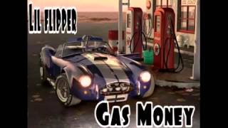 Gas Money Remix feat Lil Flipper