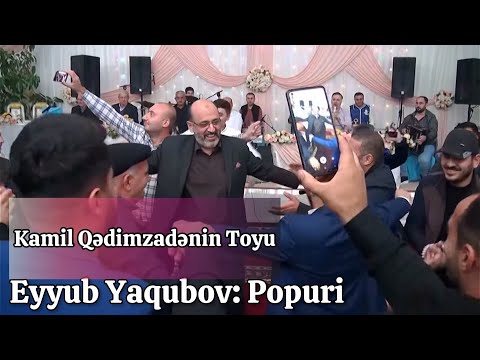 Popuri mahnılar Eyyub Yaqubov - Müğənni Kamil Qədimzadənin toyu