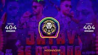 Jatav Se Dabang दलल भ जव स दहशत मDj Remix Song