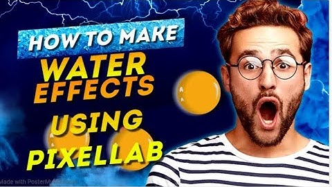 How to create a water effect using pixellab