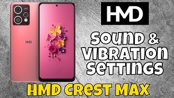 HMD Crest Max Sound & Vibration Settings || How to set sound and vibration settings