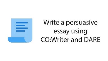 How to write a persuasive essay using CO:Writer Universal and the DARE writing strategy