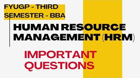 HUMAN RESOURCE MANAGEMENT| IMPORTANT QUESTIONS| 3rd semester BBA FYUGP Calicut University 