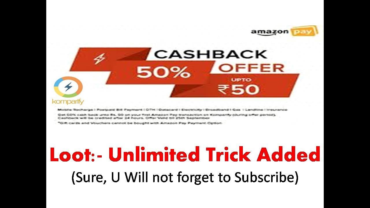 Unlimited Cashback in Amazon Pay for Recharges Komparify| Live