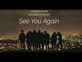 Ever Heard Slowed Reverb Version Of Epic Orchestra Listen With Earphones See You Again Instrumental Ever Heard Slowed Reverb Version Of Epic Orchestra Listen With Earphones See You Again Instrumental
