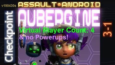 Assault Android Cactus: (no-Powerups) Aubergine vs. (VPC4) Checkpoint S+