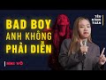 Hi c thoi  bad boy anh khng phi din  nhi v saigon tu