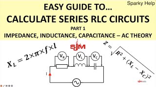 Celebrity Easy Guide To... Calculate Series RLC Circuits Worked Example - Part 1 of 2 Wealth