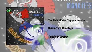 (Odd) DGroMo #13 - The State of Mind Triptych: Survive